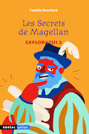 Secrets de Magellan (Les)